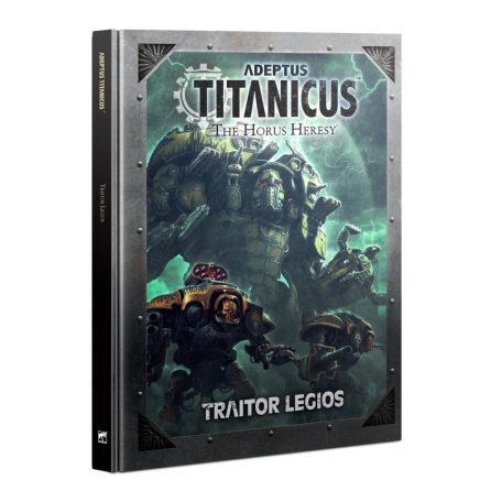 Adeptus Titanicus: Traitor Legions (HB)