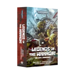 LEGENDS OF THE WAAAGH!