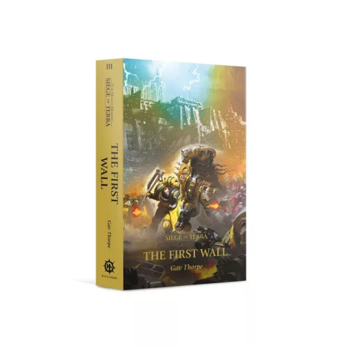 The First Wall - The Horus Heresy: Siege of Terra Book 3 (Puhafedelű)