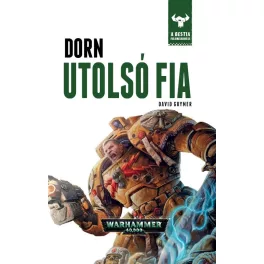 A Bestia felemelkedése 10. Dorn utolsó fia