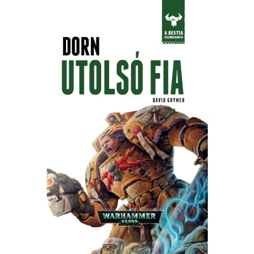 A Bestia felemelkedése 10. Dorn utolsó fia