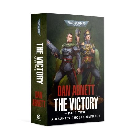 Gaunt's Ghosts: The Victory (Part Two) (PB)