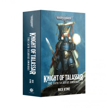 Knight of Talassar: The Cato Sicarius Omnibus (PB)